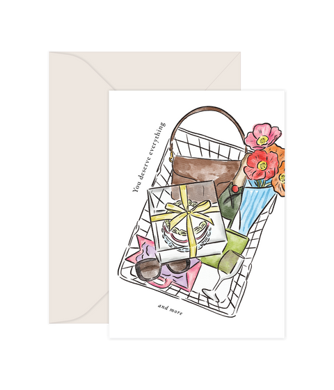 You deserve everything - Greeting Card