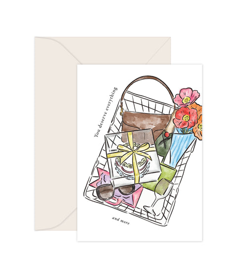 You deserve everything - Greeting Card