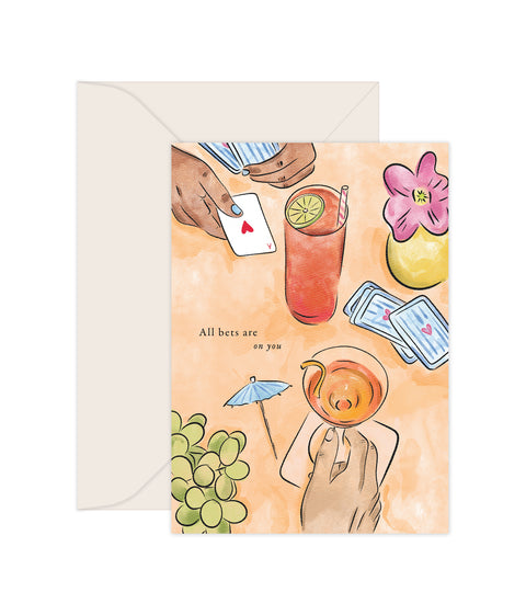 All bets are on you - Greeting Card
